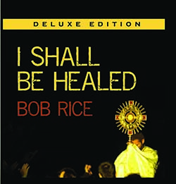 I Shall Be Healed - CD DOWNLOAD