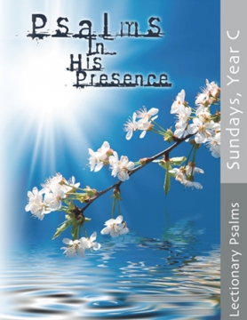 Psalms In His Presence: Year C Choral Refrain Book