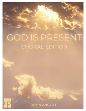 God Is Present (Choral Edition)