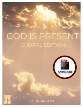 God Is Present (Choral Edition) - DOWNLOAD