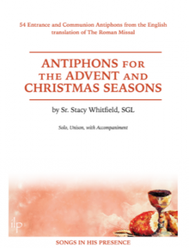 Antiphons for the Advent and Christmas Seasons
