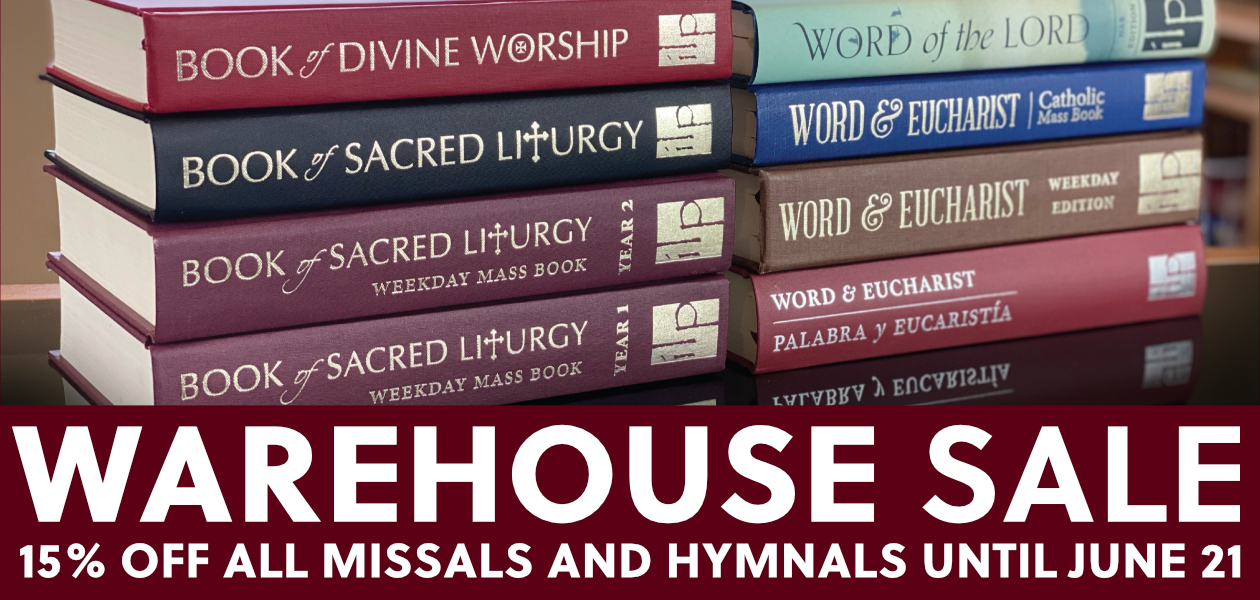 Warehouse sale! 15% off all missals and hymnals until June 21st!