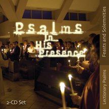Psalms In His Presence, Feasts and Solemnities - CD