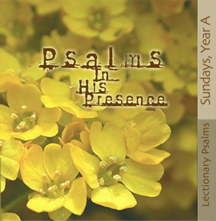 Psalms In His Presence, Year A - CD